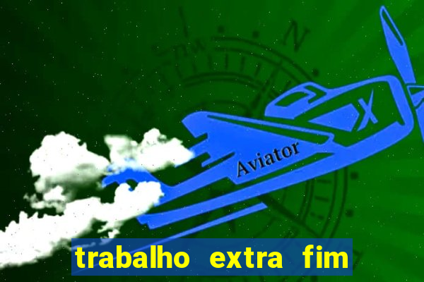 trabalho extra fim de semana porto